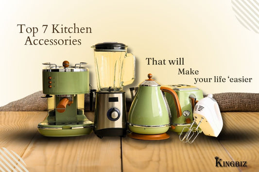 Top 7 Kitchen Accessories That Will Make Your Life Easier